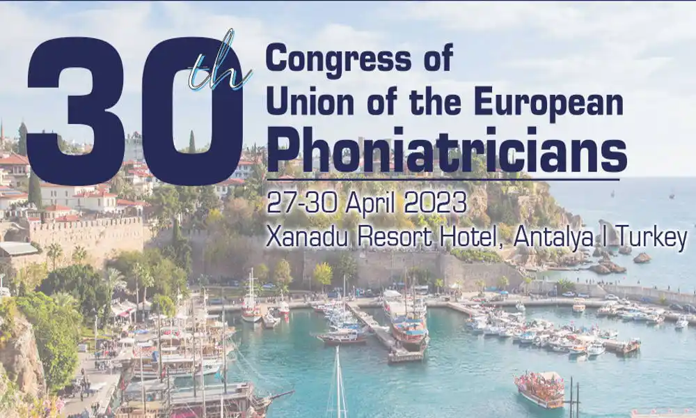 30th Congress of Union of the European Phoniatricians